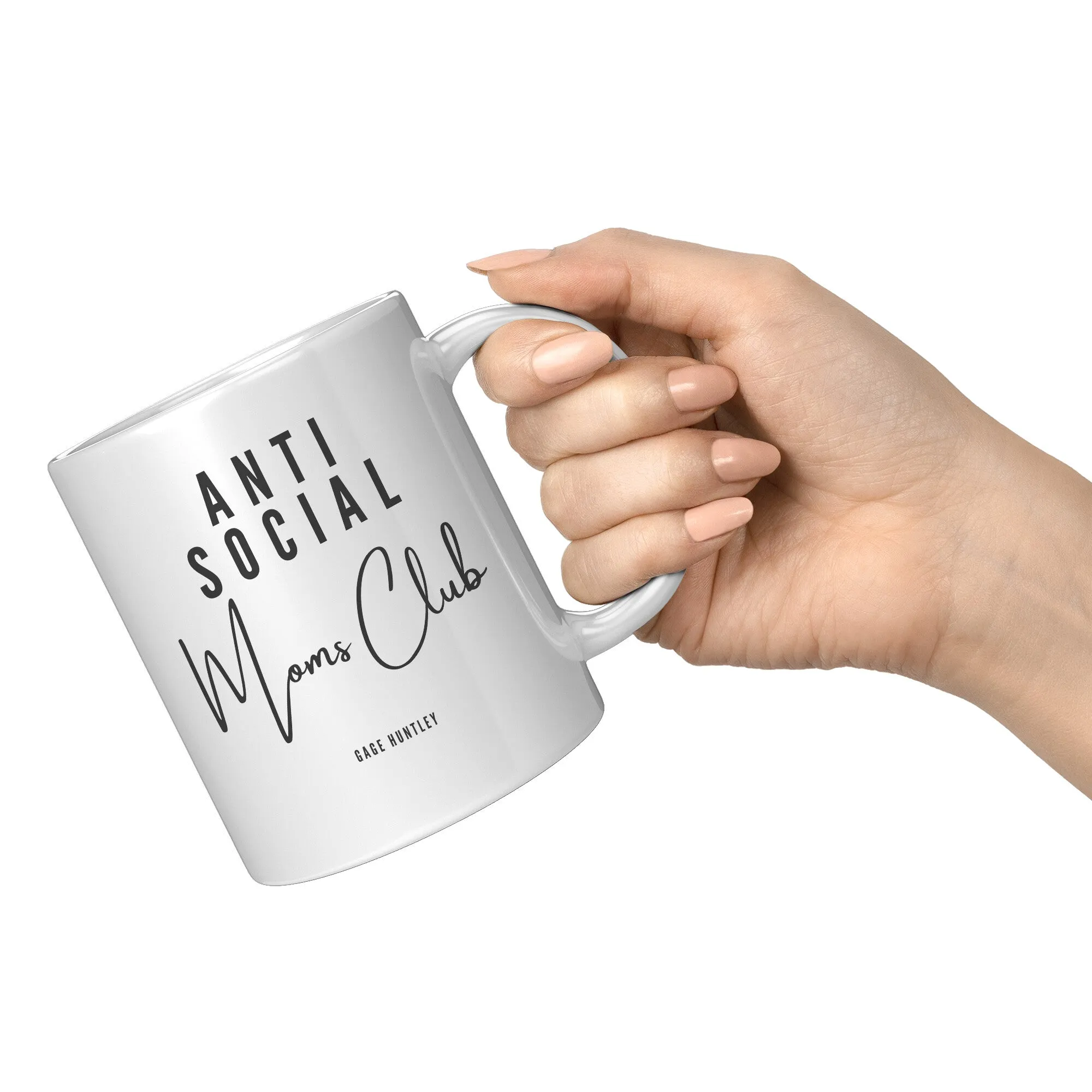 Anti Social Moms Club- Coffee Mug