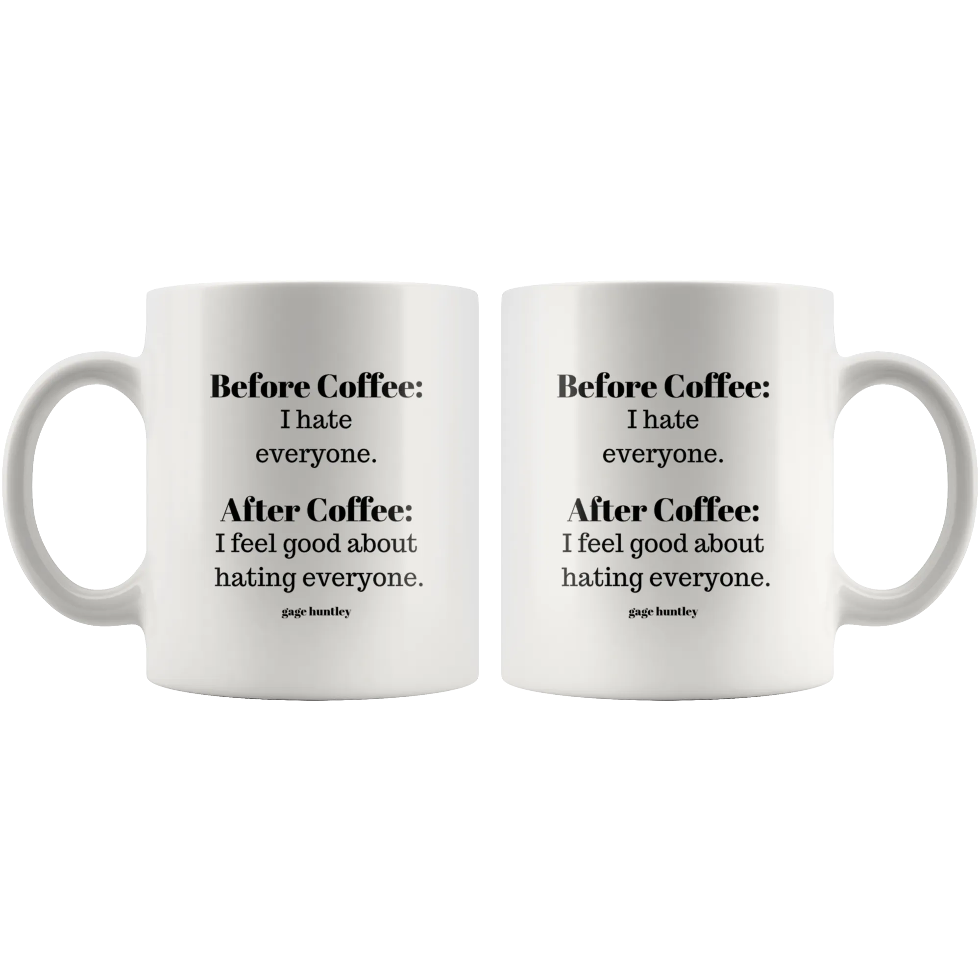 Before Coffee- Coffee Mug