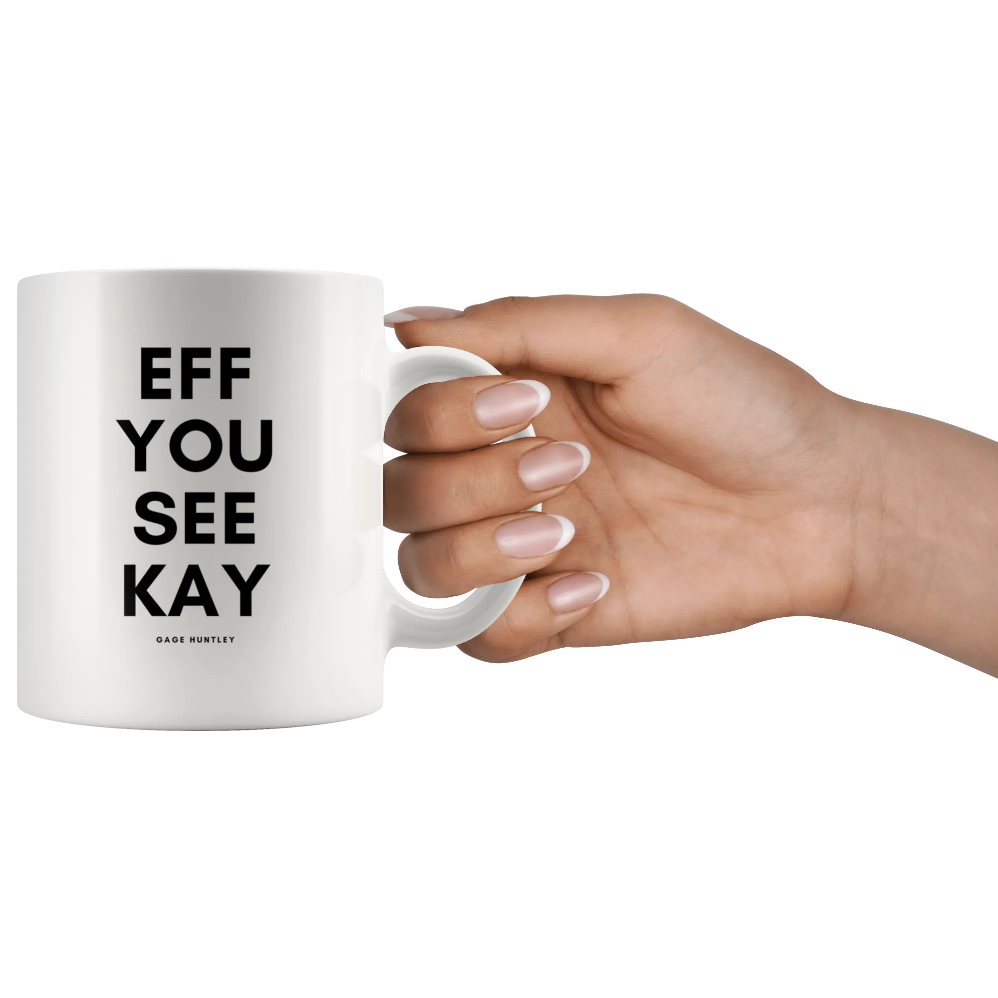 Eff You See Kay - Coffee Mug