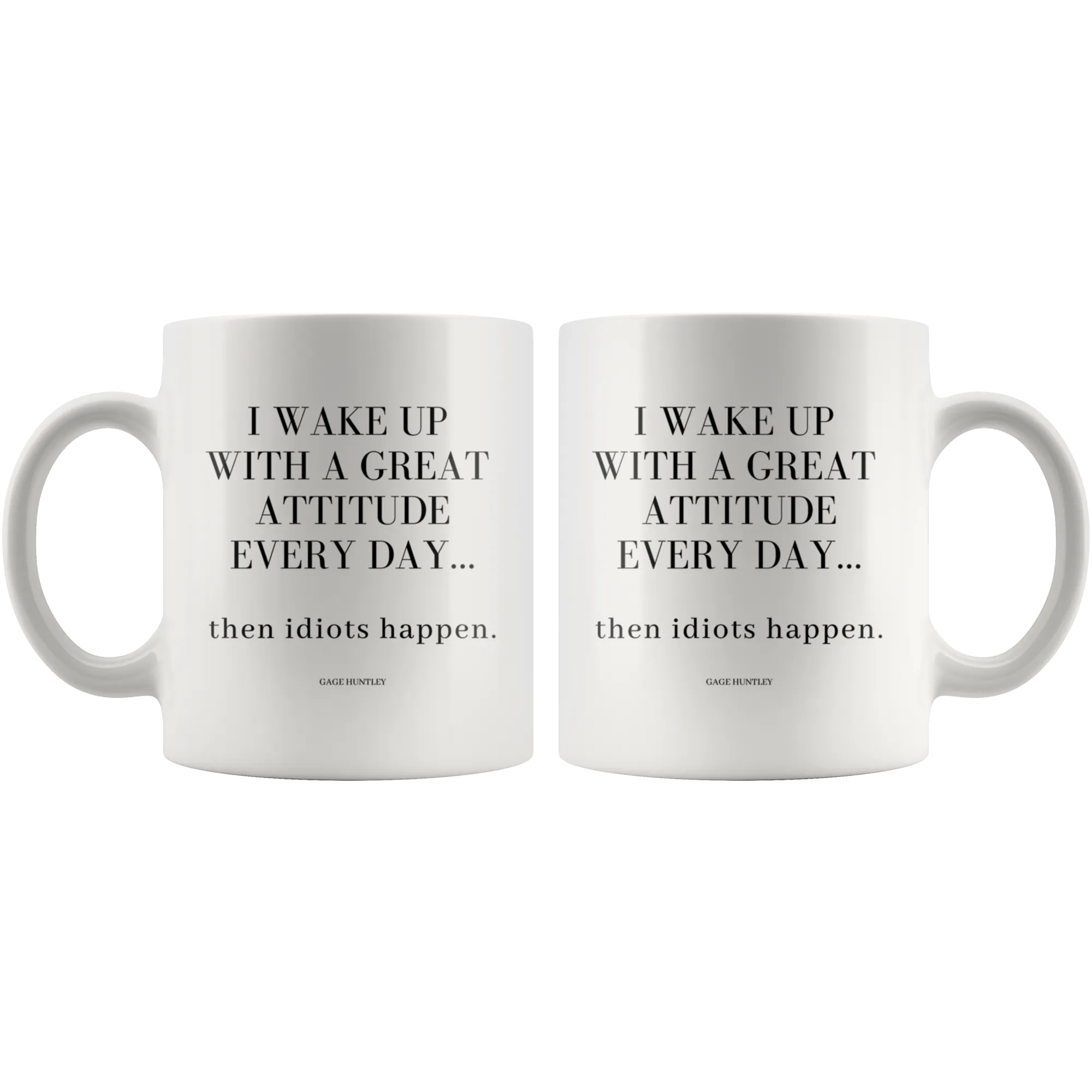 Great Attitude- Coffee Mug