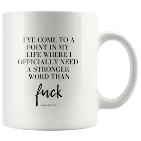 Stronger Word- Coffee Mug