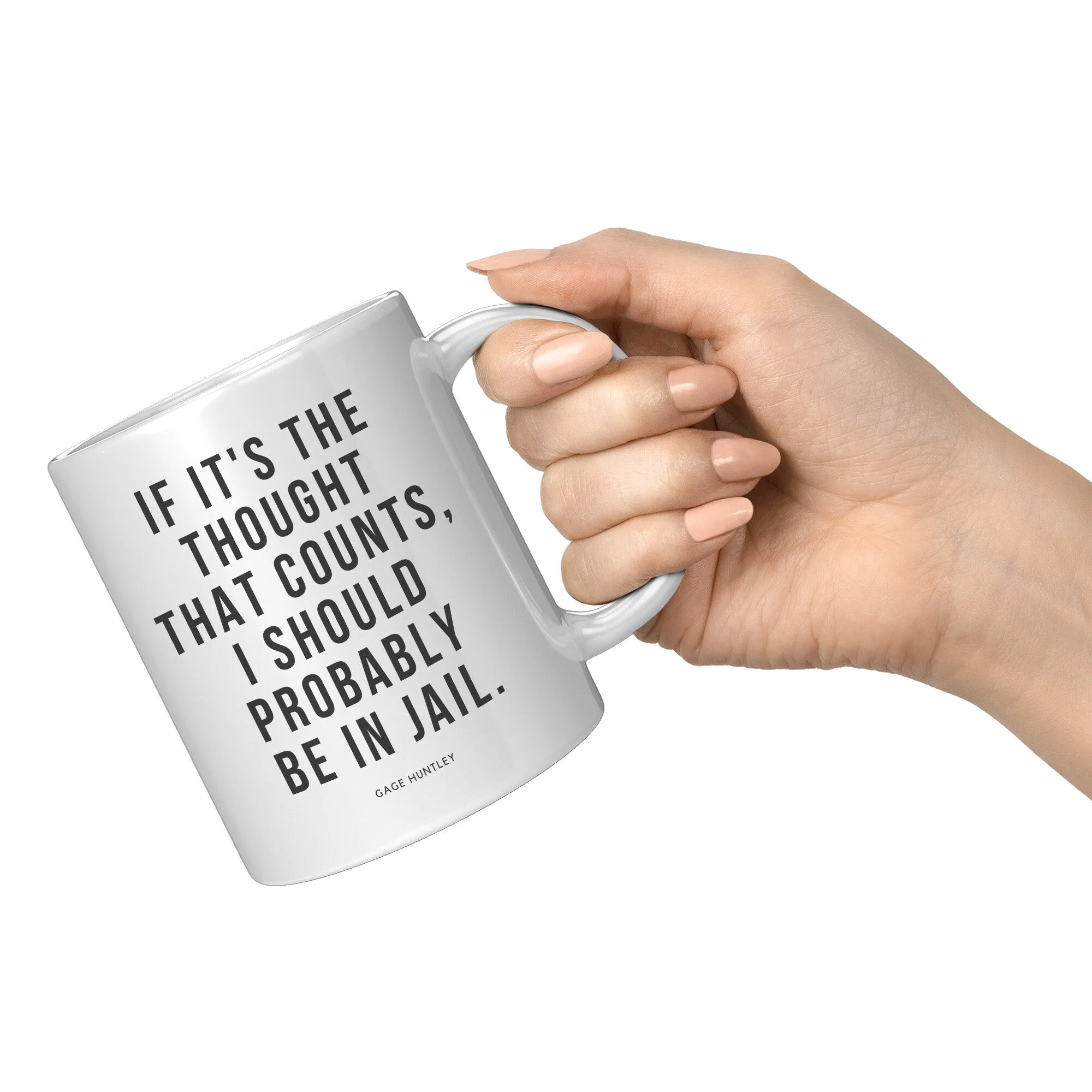 The Thought That Counts- Coffee Mug